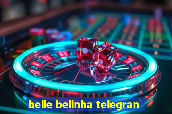 belle belinha telegran